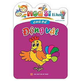 Họa Sĩ Tí Hon - Chủ Đề Động Vật - Bản Quyền