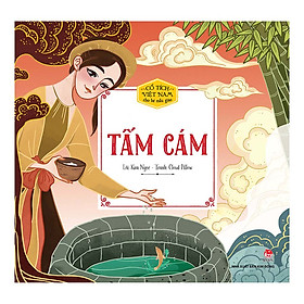Cổ Tích Việt Nam Cho Bé Mẫu Giáo: Tấm Cám
