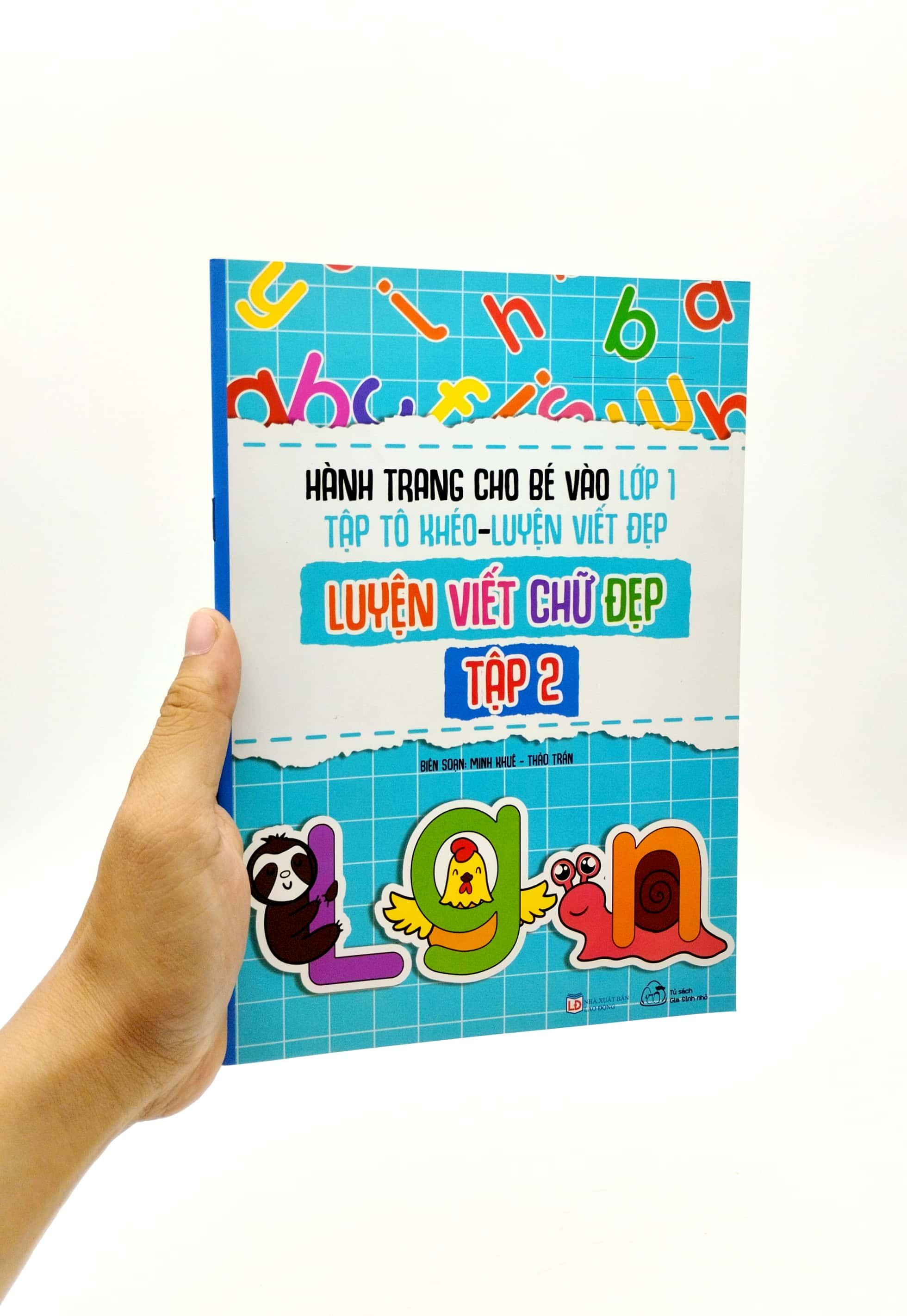 Hành Trang Cho Bé Vào Lớp 1 - Tập Tô Khéo - Luyện Viết Đẹp: Luyện Viết Chứ Đẹp - Tập 2