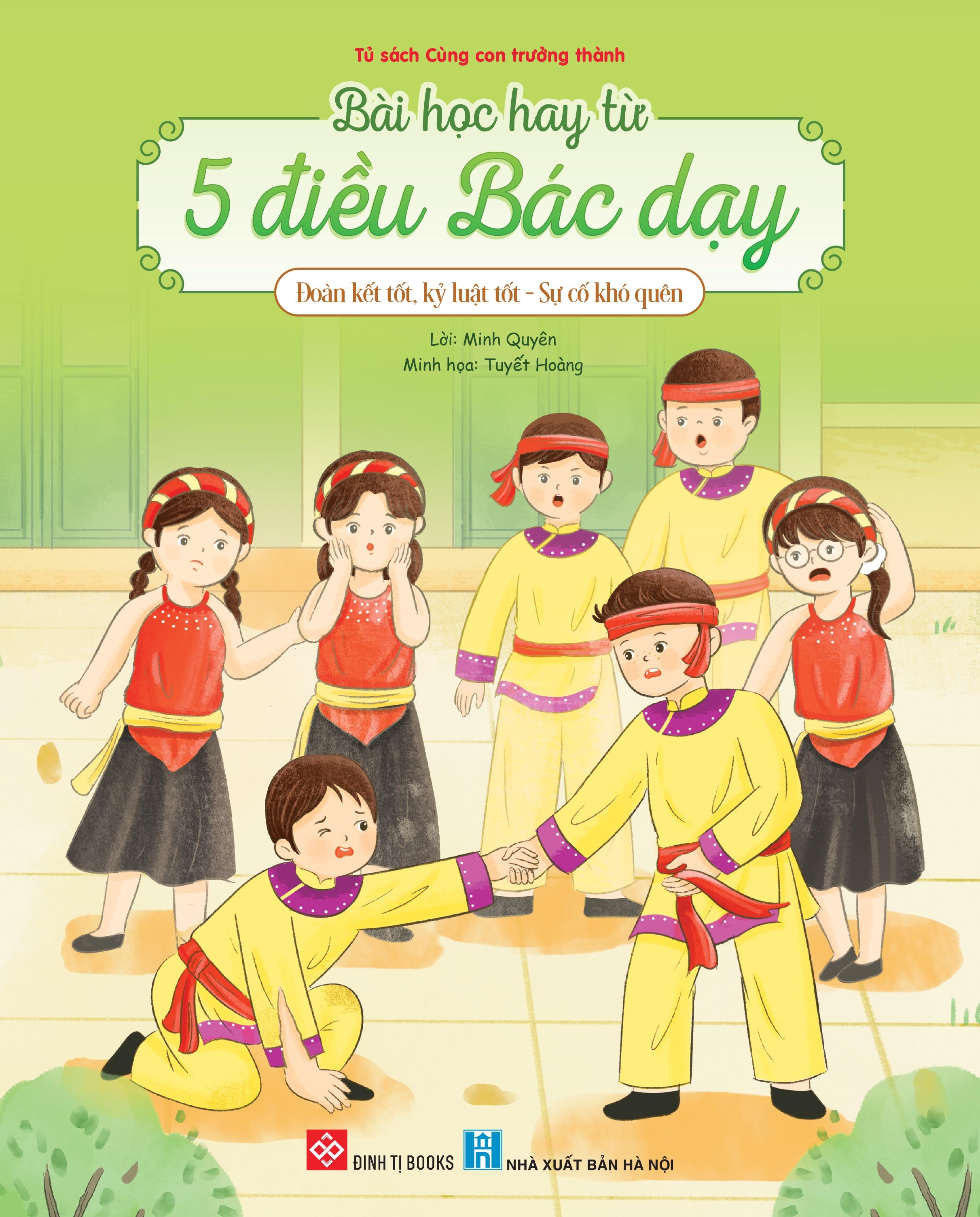 Sách - Bài Học Hay Từ 5 Điều Bác Dạy - Đoàn Kết Tốt, Kỷ Luật Tốt - Sự Cố Khó Quên