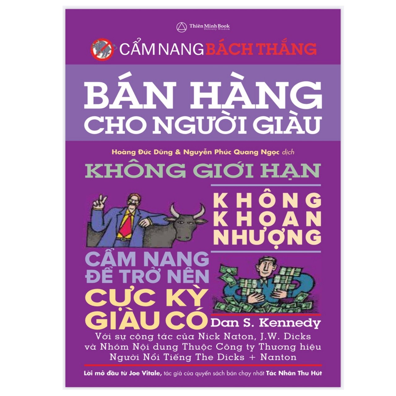 Bán hàng cho người giàu - không giới hạn ,không khoan nhượng (cẩm nang trở nên cực kỳ giàu có- cẩm nang bách thắng )