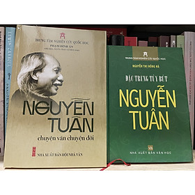 Combo 2c về Nguyễn Tuân: Nguyễn Tuân chuyện văn chuyện đời + Đặc trưng tùy bút Nguyễn Tuân 