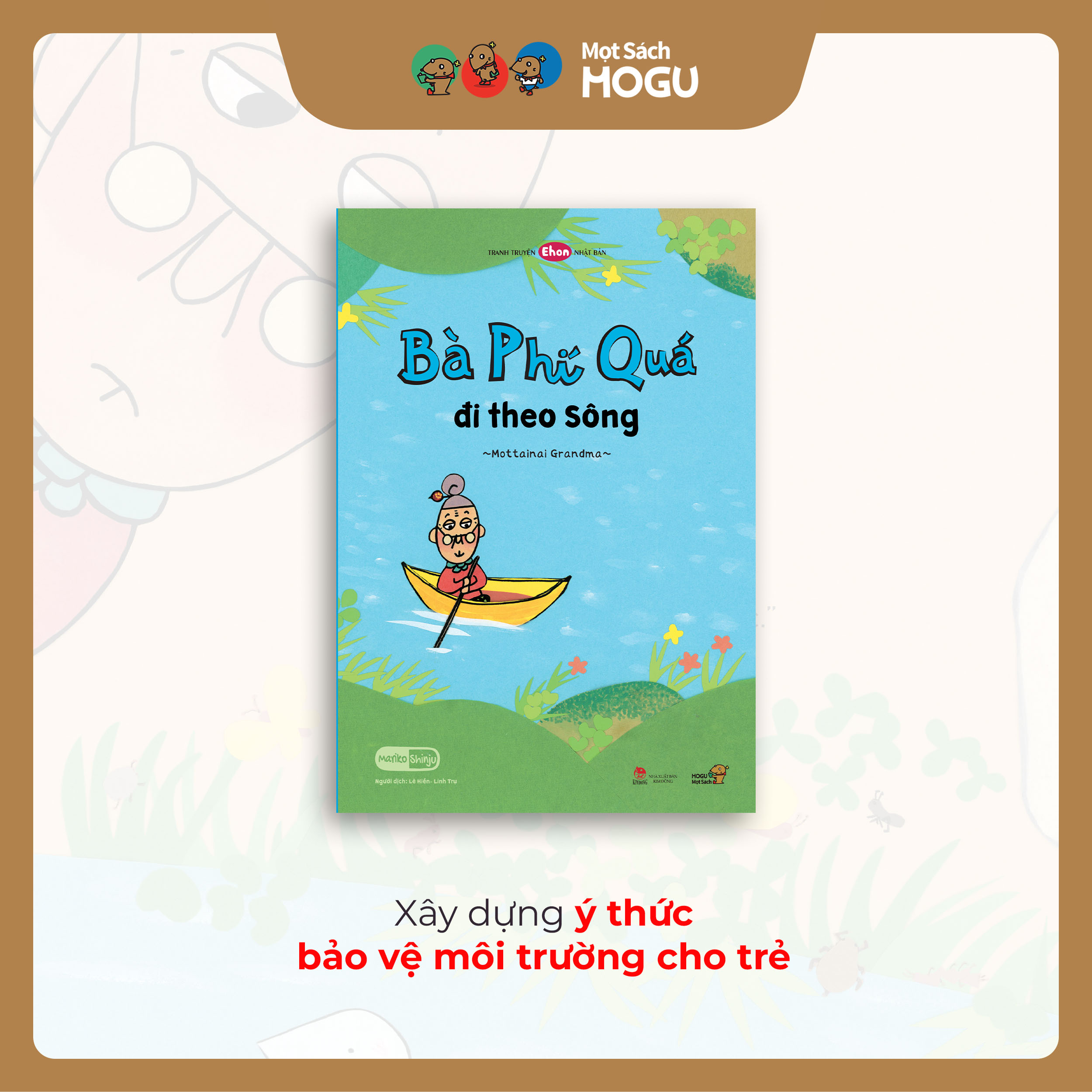 Truyện Ehon bé 3-4-5 tuổi - Bà Phí Quá - Đi Theo Sông