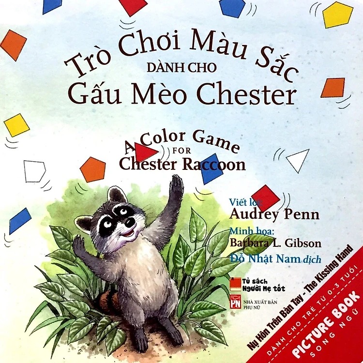 Combo 2 cuốn sách picture book song ngữ: Nụ Hôn Chúc Ngủ Ngon Dành Cho Gấu Mèo Chester + Trò Chơi Màu Sắc Dành Cho Gấu Mèo Chester Và Kẻ Bắt Nạt To Xác Xấu Xa ( Dành cho trẻ từ 0-3 tuổi) ( Tặng kèm Postcard Happy Life)