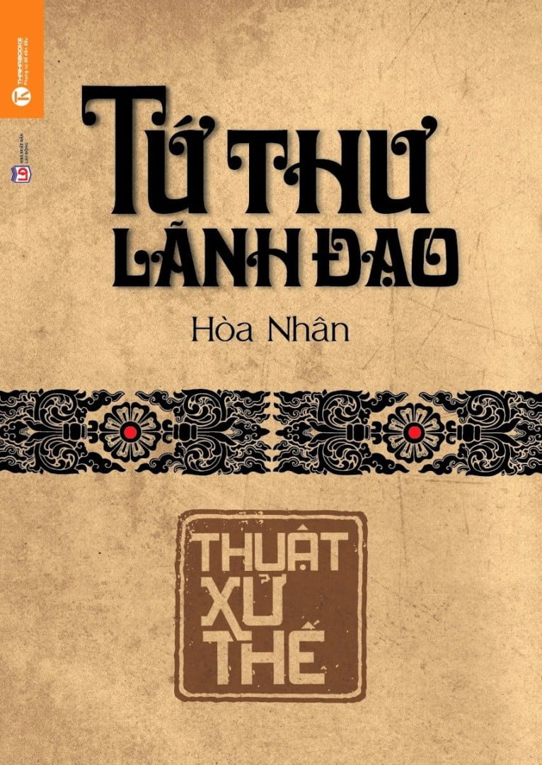 Sách- Tứ Thư Lãnh Đạo - Thuật Xử Thế- Hòa Nhân- Sách Kinh Tế (Tái Bản 2022)- 2HBooks