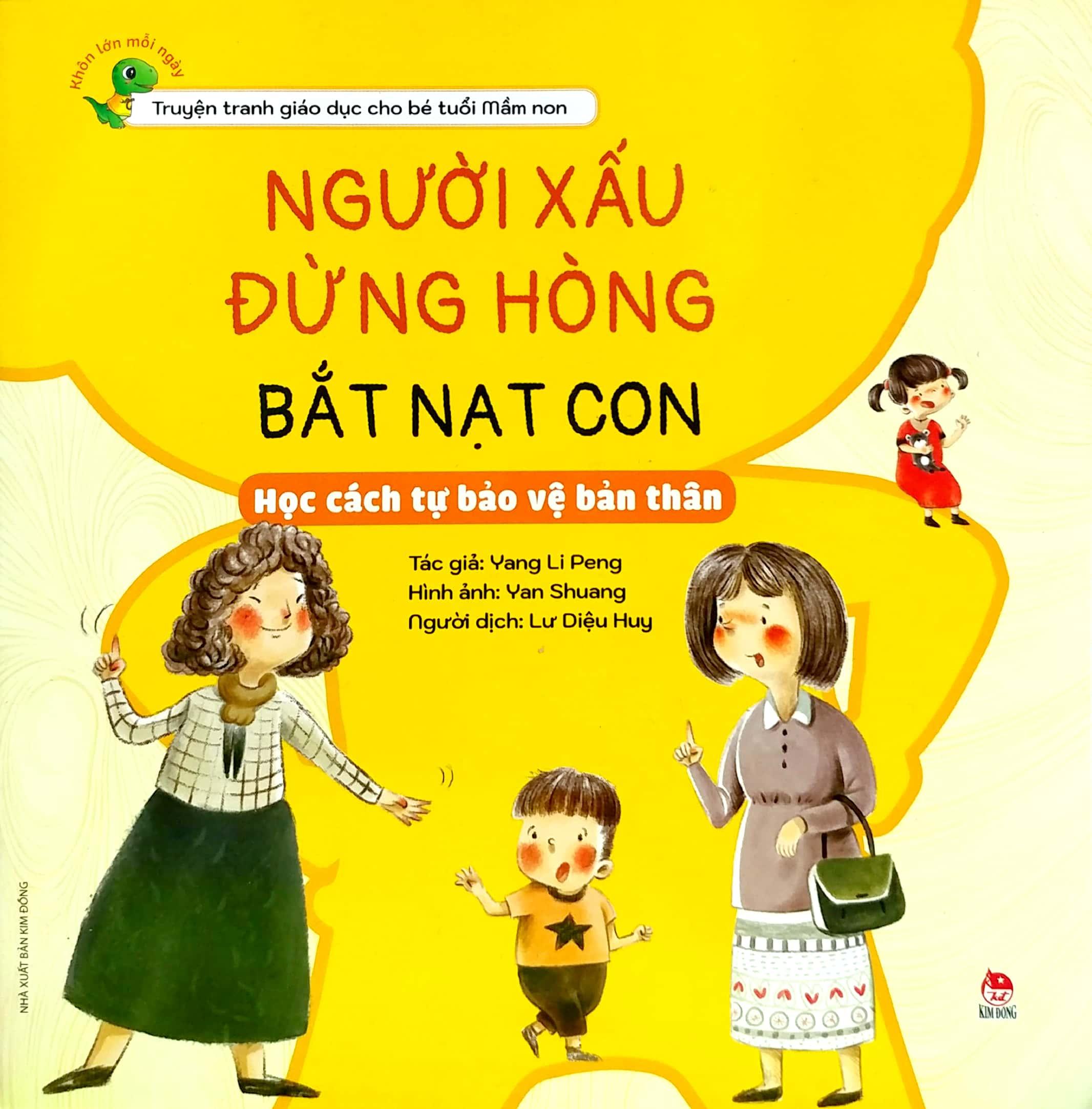 Khôn Lớn Mỗi Ngày: Người Xấu Đừng Hòng Bắt Nạt Con - Học Cách Tự Bảo Vệ Bản Thân