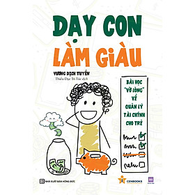 Dạy con làm giàu: Bài học "vỡ lòng" về quản lý tài chính cho trẻ