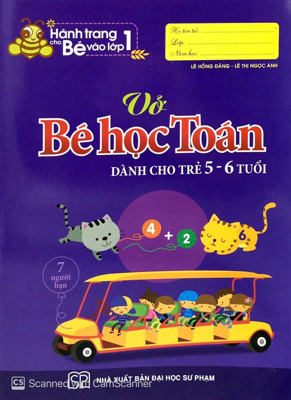 Hành Trang Cho Bé Vào Lớp 1 - Vở Bé Học Toán - Dành Cho Trẻ 5-6 Tuổi
