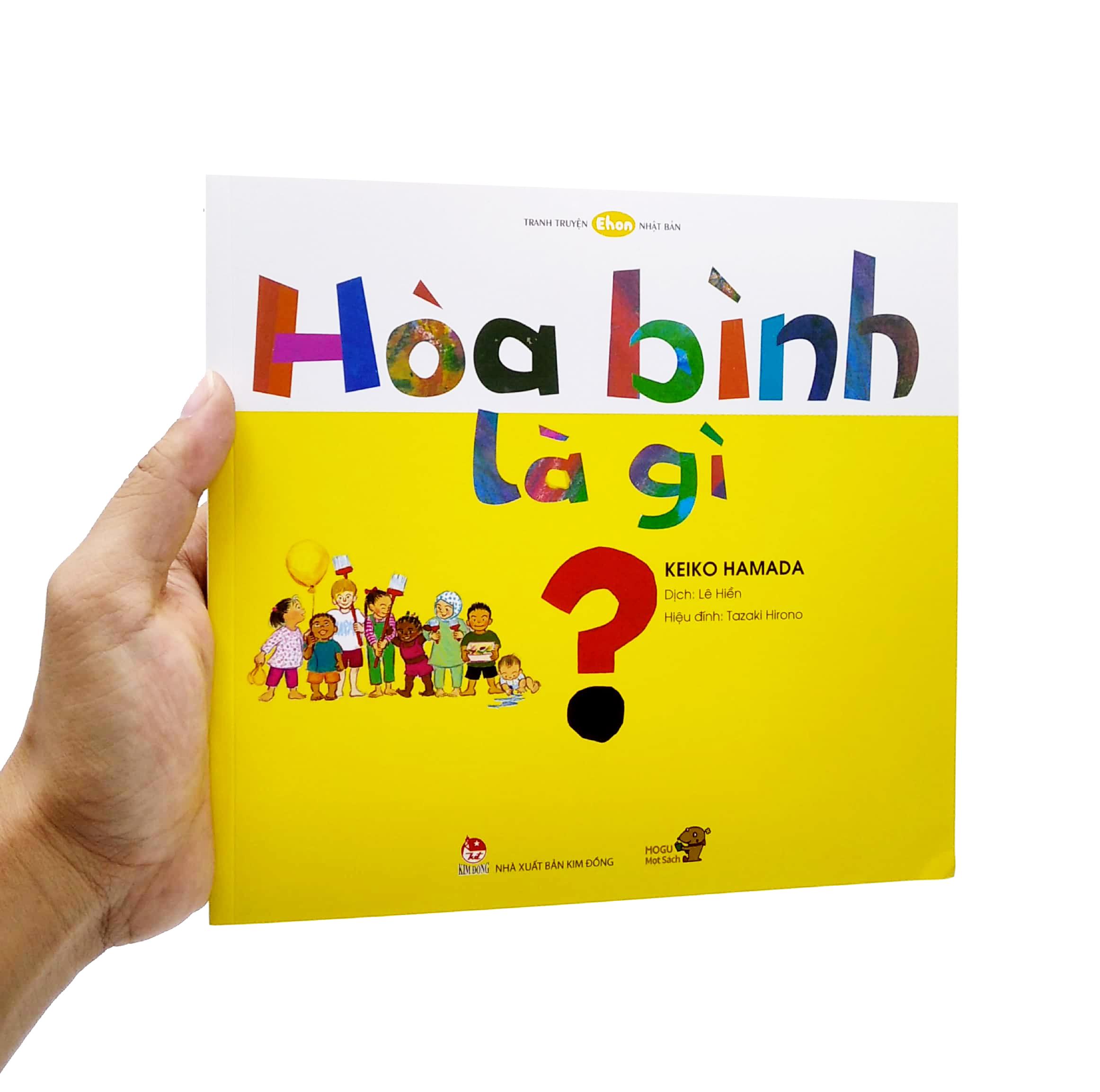 Ehon - Mọt Sách Mogu - Hòa Bình Là Gì?