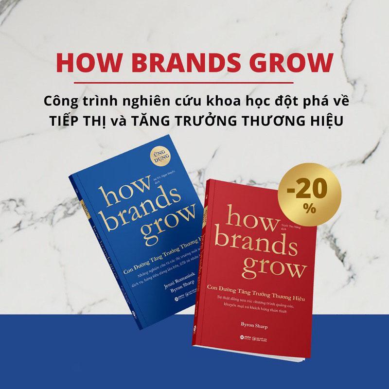 Lẻ/Combo How Brands Grow - Con Đường Tăng Trưởng Thương Hiệu - ỨNG DỤNG & KHÁM PHÁ - Bản Quyền