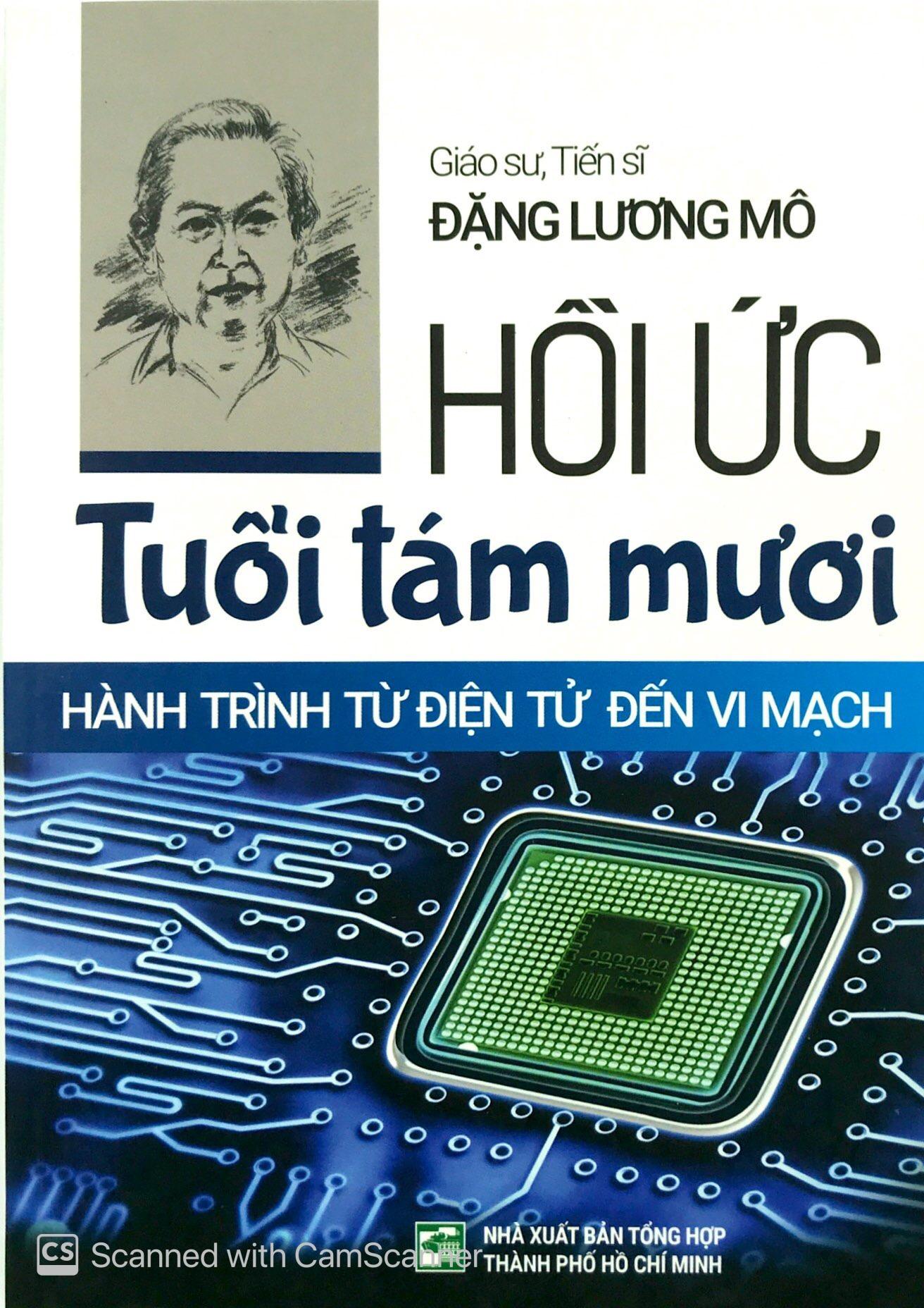 Hồi Ức Tuổi Tám Mươi Hành Trình Từ Điện Tử Đến Vi Mạch