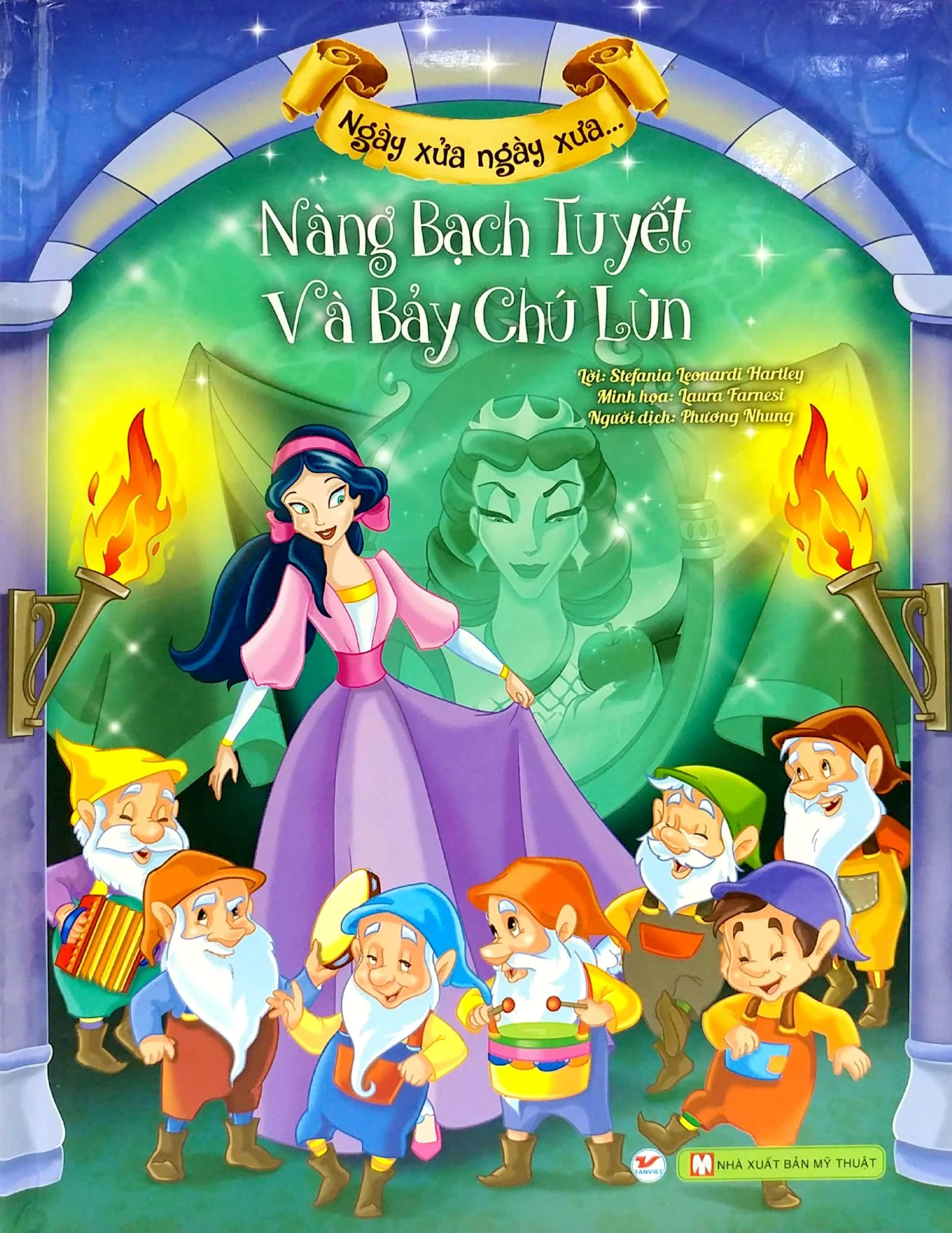 Nàng Bạch Tuyết Và Bảy Chú Lùn - Ngày Xửa Ngày Xưa (Tái Bản 2019)