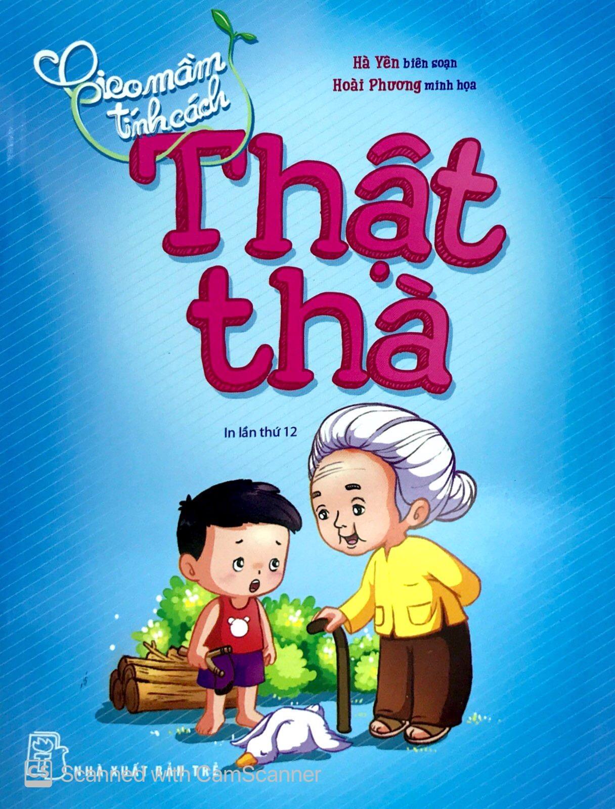 Gieo Mầm Tính Cách - Thật Thà (Tái Bản)