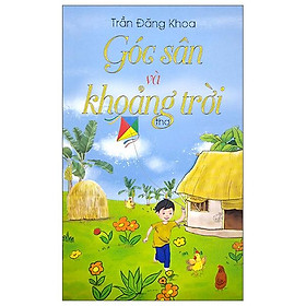 Góc Sân Và Khoảng Trời (Thơ)