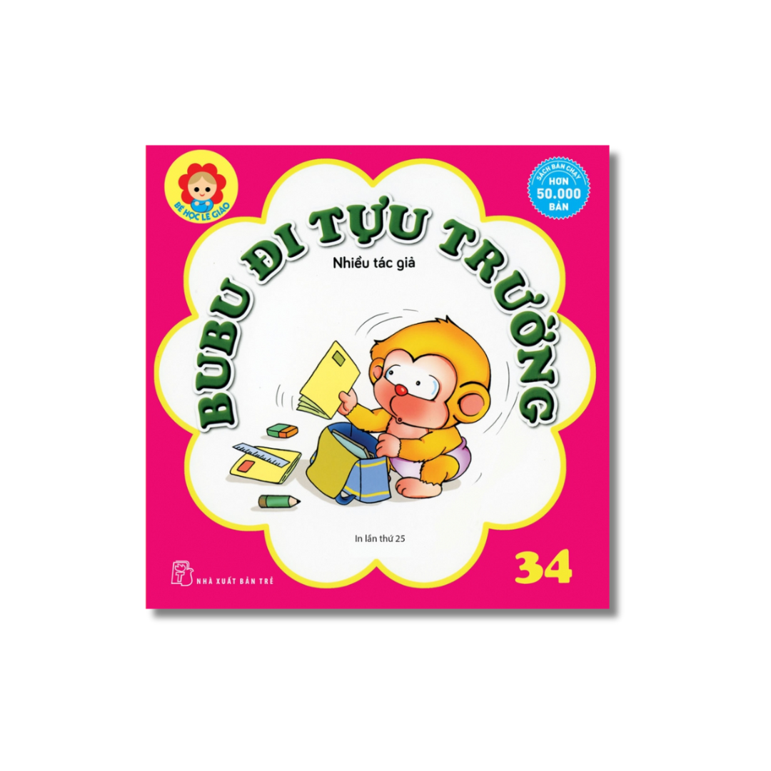 Bé Học Lễ Giáo - Bubu Tập 34: Bubu Đi Tựu Trường (Tái Bản)