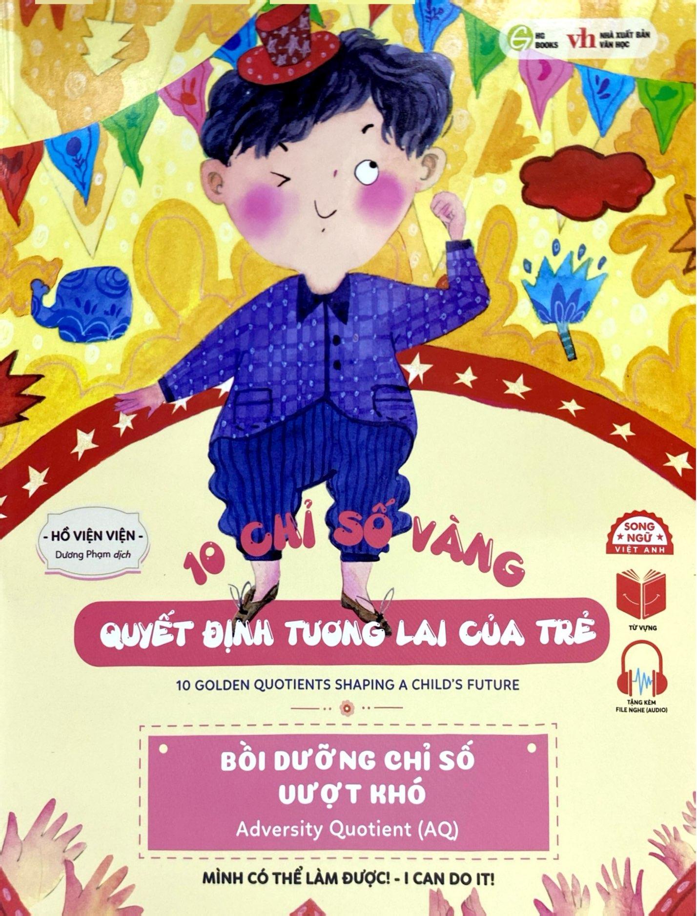 Sách - 10 Chỉ Số Vàng Quyết Định Tương Lai Của Trẻ - Bồi Dưỡng Chỉ Số Vượt Khó - Adversity Quotient (AQ) - Mình Có Thể Làm Được - I Can Do It! - Song Ngữ Anh-Việt