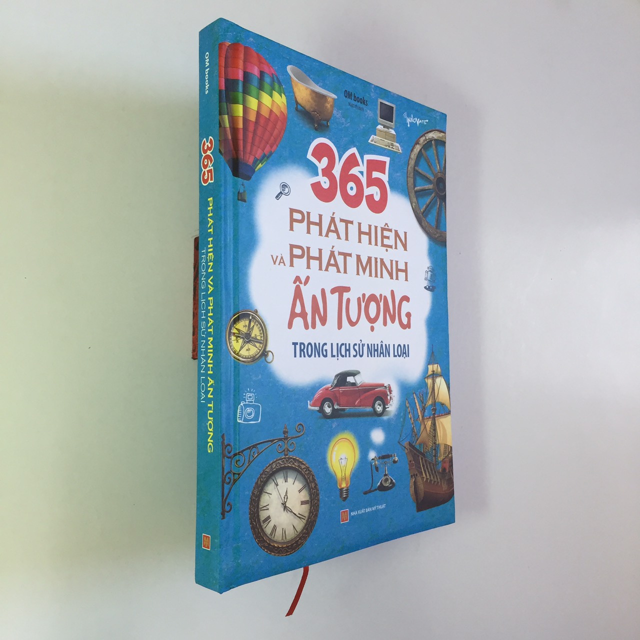 365 Phát Hiện Và Phát Minh Ấn Tượng Trong Lịch Sử Nhân Loại - Bìa cứng