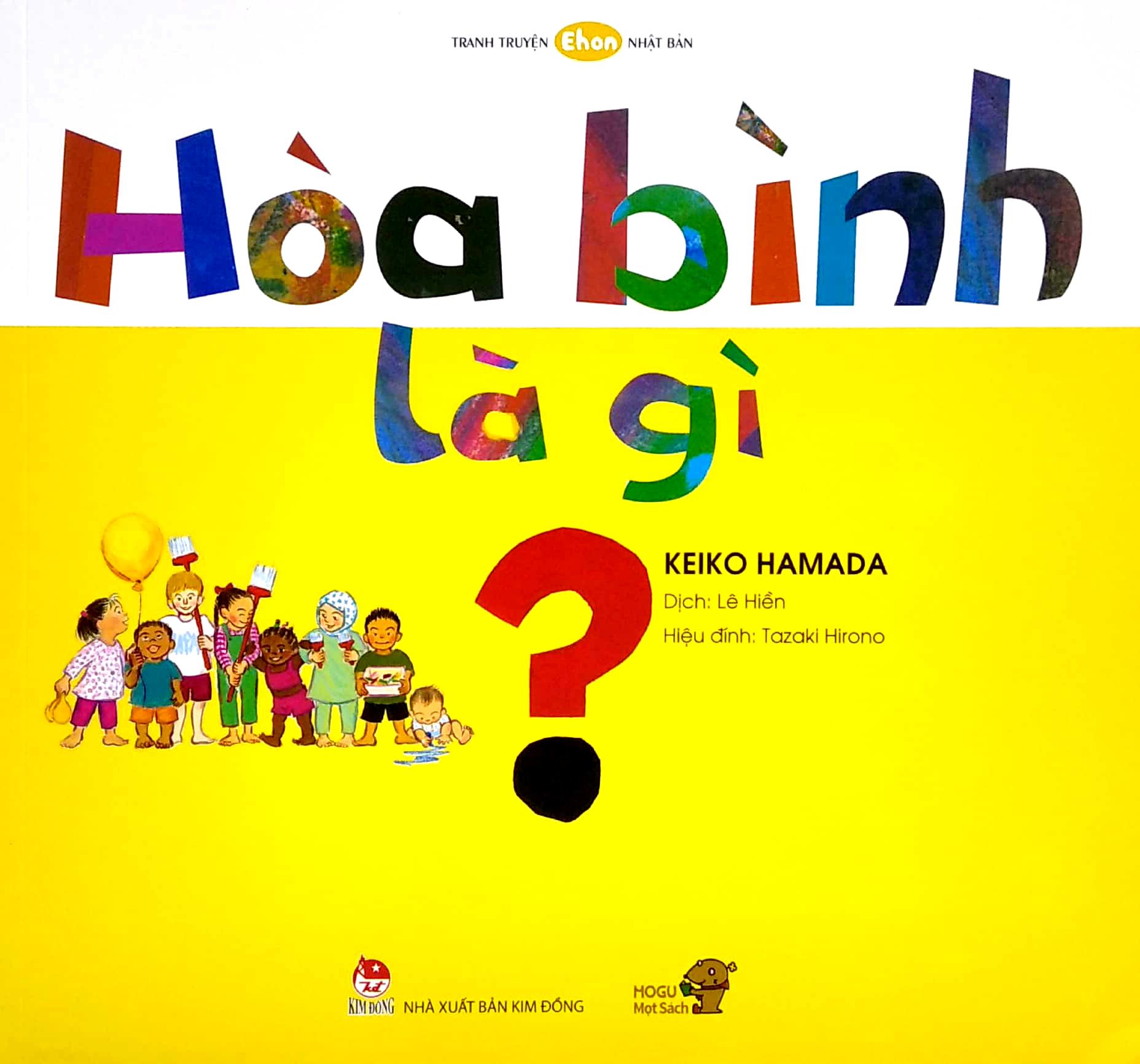 Ehon - Mọt Sách Mogu - Hòa Bình Là Gì?