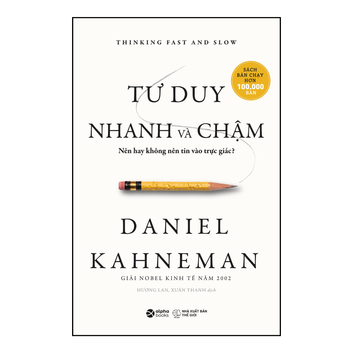 Tư Duy Nhanh Và Chậm (Bản mới nhất 2020)