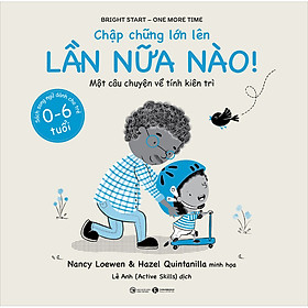 Chập chững lớn lên - Lần nữa nào!