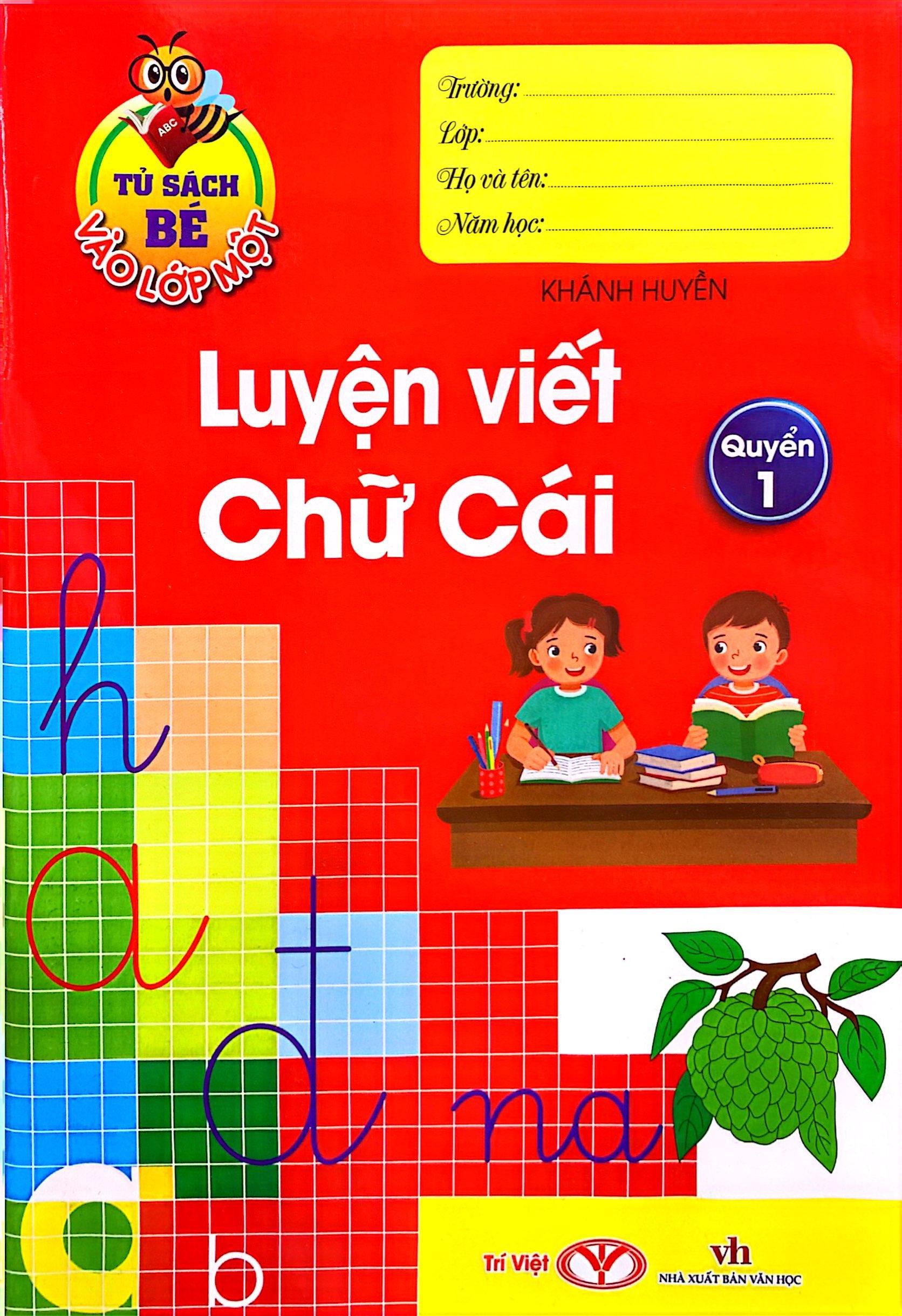Tủ Sách Bé Vào Lớp Một - Luyện Viết Chữ Cái Q.1