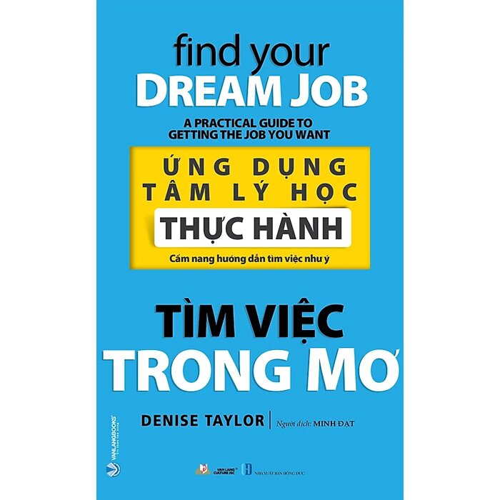 Ứng Dụng Tâm Lý Học Thực Hành - Tìm Việc Trong Mơ - (Denise Taylor,VL)