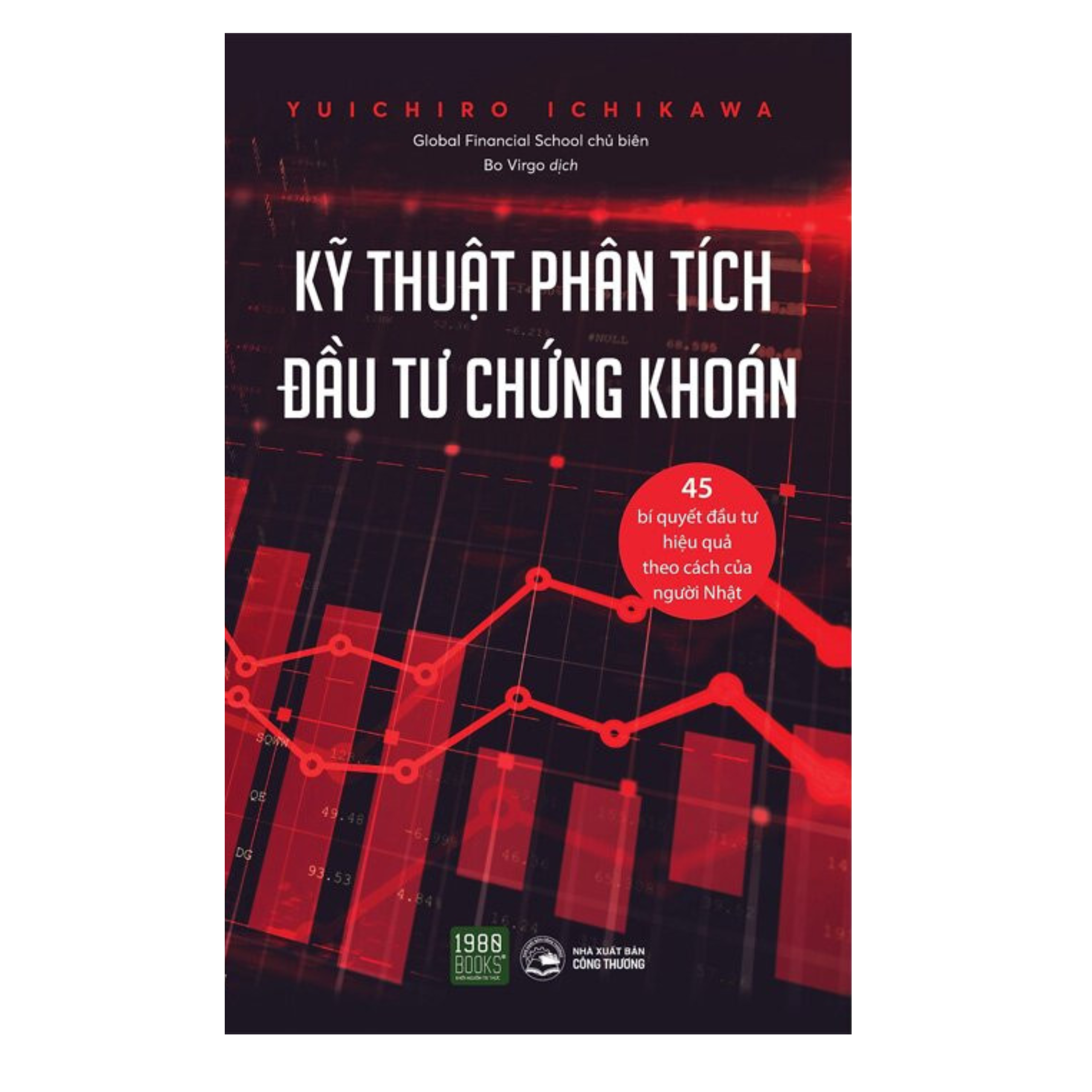 Cuốn Sách Đầu Tư Thông Minh, Hiệu Qủa: Kĩ Thuật Phân Tích Đầu Tư Chứng Khoán