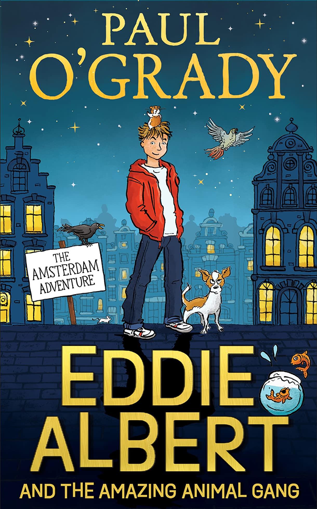 Eddie Albert And The Amazing Animal Gang: The Amsterdam Adventure
