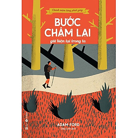 Bước Chậm Lại Giữ Hiện Tại Trong Ta