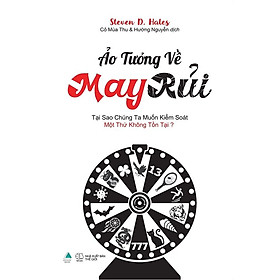 Sách Ảo Tưởng Về May Rủi - Bản Quyền