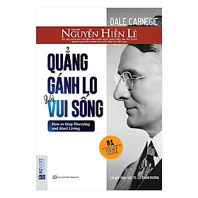 Sách Quẳng Gánh Lo Và Vui Sống - BẢN QUYỀN