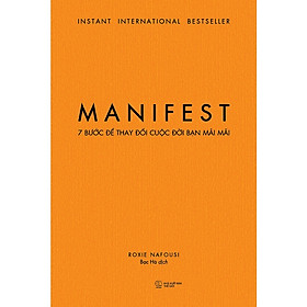 MANIFEST – 7 Bước Để Thay Đổi Cuộc Đời Bạn Mãi Mãi (AZ)