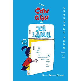 Sách - Ném cơn giận vào tủ lạnh - Shunsuke Ando - Thái Hà