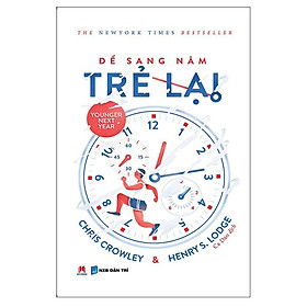Sách - Để Sang Năm Trẻ Lại - Huy Hoàng Bookstore