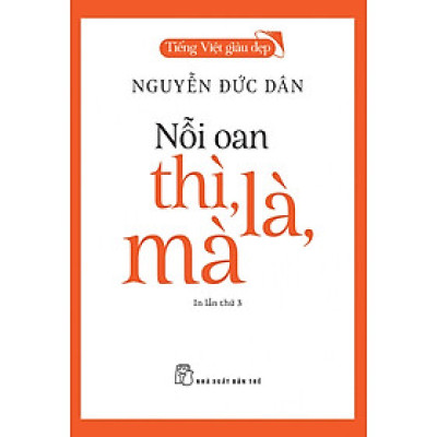 Nỗi Oan Thì, Là, Mà