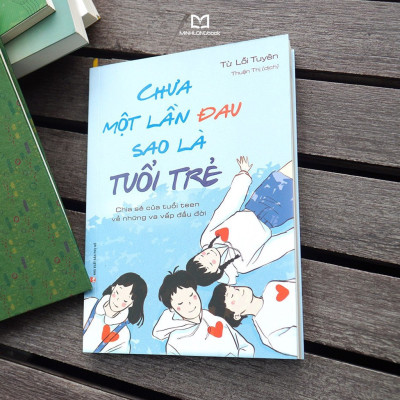Sách- Chưa Một Lần Đau Sao Là Tuổi Trẻ (ML)