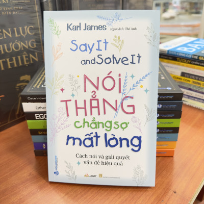 Nói Thẳng Chẳng Sợ Mất Lòng - Vanlangbooks