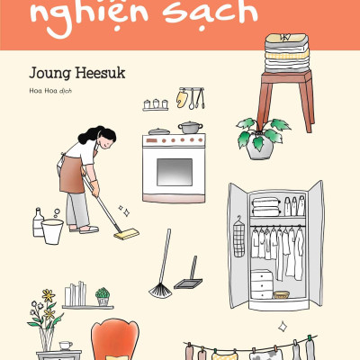 Yêu Nhà, Nghiện Sạch