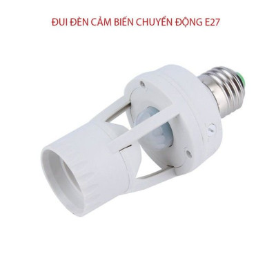 Đui Đèn Cảm Biến Chuyển Động E27, Tự Động Bật Tắt Thông Minh khi có người