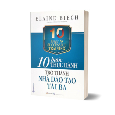 Sách - 10 Bước Thực Hành - Trở Thành Nhà Đào Tạo Tài Ba