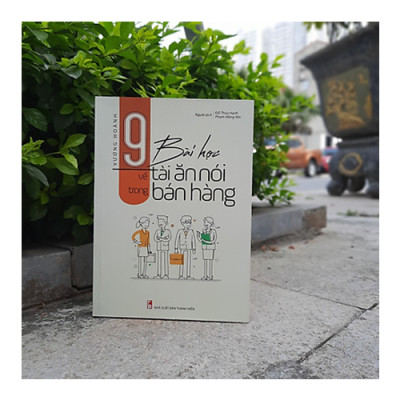 9 Bài Học Về Tài Ăn Nói Trong Bán Hàng