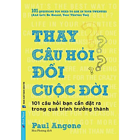 Sách Thay Câu Hỏi - Đổi Cuộc Đời