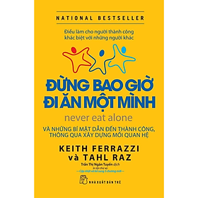ĐỪNG BAO GIỜ ĐI ĂN MỘT MÌNH - NEVER EAT ALONE_TRẺ