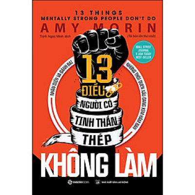 Sách 13 Điều Người Có Tinh Thần Thép Không Làm
