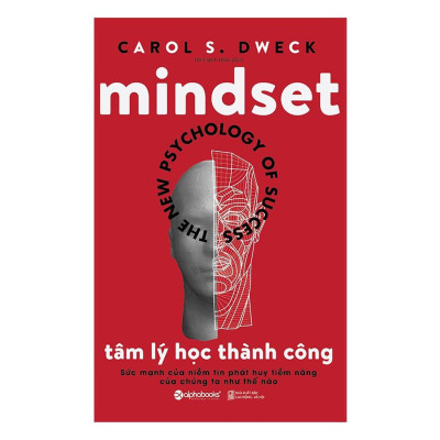 Tâm lý học thành công (Một ý tưởng thực sự mang tính đột phá về thành công – sức mạnh tư duy của chúng ta.)