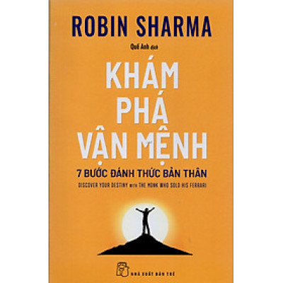 Khám phá vận mệnh - 7 bước đánh thức bản thân