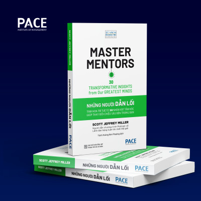 NHỮNG NGƯỜI DẪN LỐI (Master Mentors) - Scott Jeffrey Miller - Trịnh Hoàng Kim Phượng dịch - (bìa mềm)