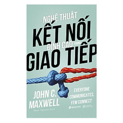 Sách Nghệ thuật kết nối đỉnh cao trong giao tiếp - Alphabooks - BẢN QUYỀN