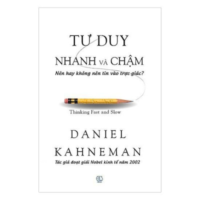 Sách Alphabooks - Tư Duy Nhanh Và Chậm Phiên Bản 2021 (Bản thường/ Đặc Biệt)