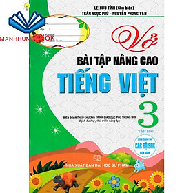 SÁCH - vở bài tập nâng cao tiếng việt 3 - tập 2 (biên soạn theo chương trình gdpt mới)
